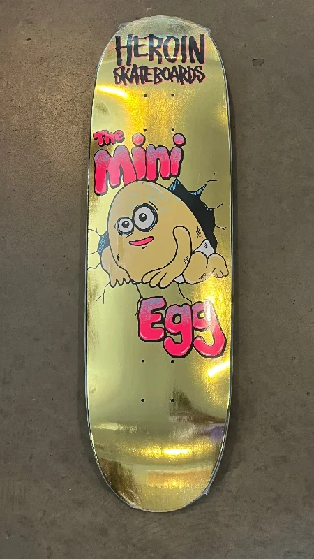 HEROIN DECK - Mini GOLD EGG - 8.38