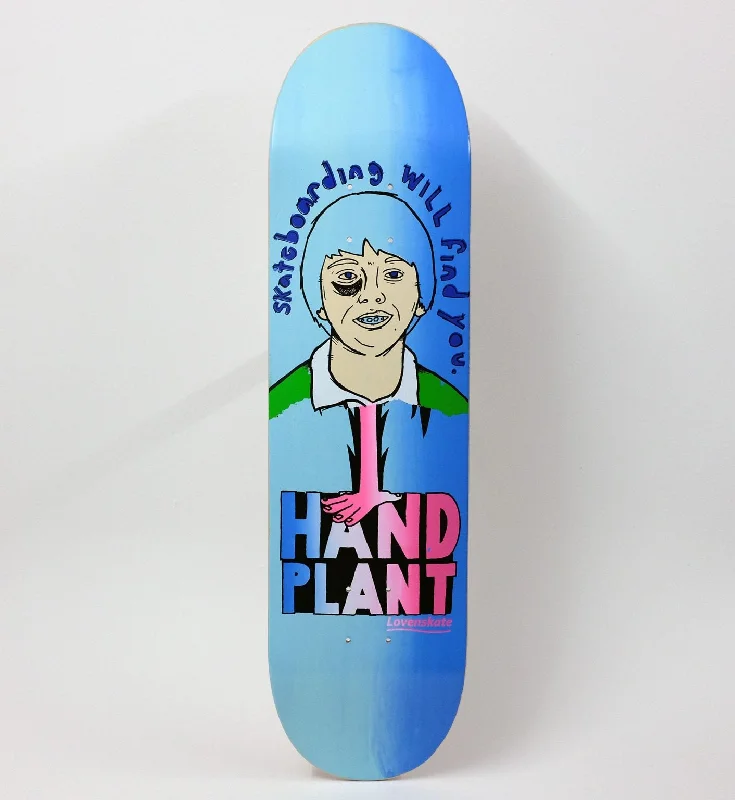 Lovenskate 20 years! Find You & Hand Plant Skateboard Deck - 8.25"